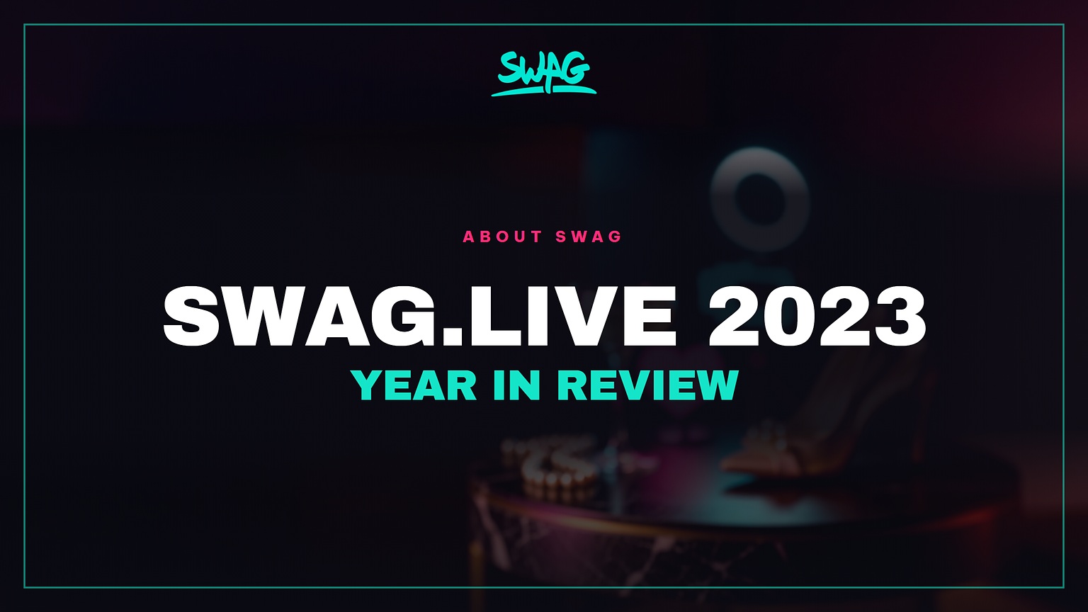 SWAG.live 2023 YEAR IN REVIEW cover image