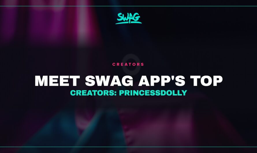 Meet SWAG App’s Top Creators: Princessdolly