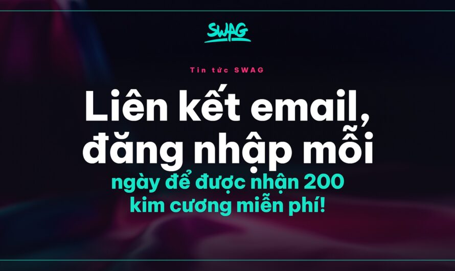 Liên kết email, đăng nhập mỗi ngày để được nhận 200 kim cương miễn phí!